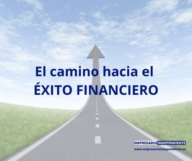 El camino hacia el ÉXITO FINANCIERO
