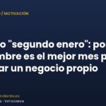 El efecto «segundo enero»: por qué septiembre es el mejor mes para empezar un negocio propio