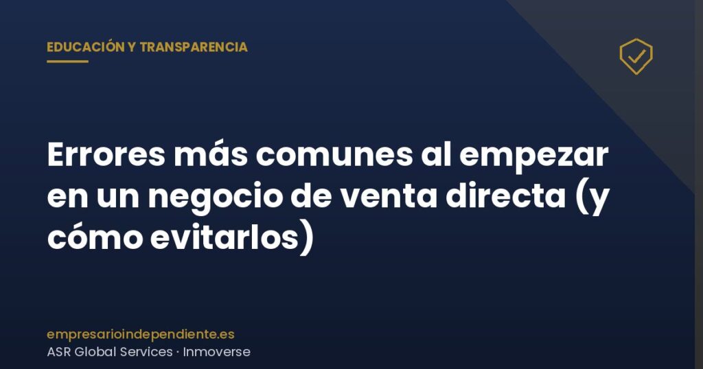 Errores al empezar en venta directa: 9 que debes evitar