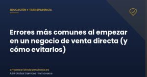 Errores al empezar en venta directa: 9 que debes evitar