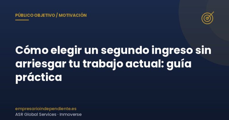 Elegir un segundo ingreso: 6 criterios prácticos